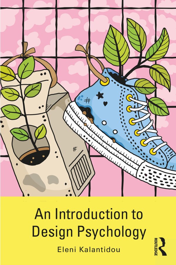 Introduction to Design Psychology by Eleni Kalantidou