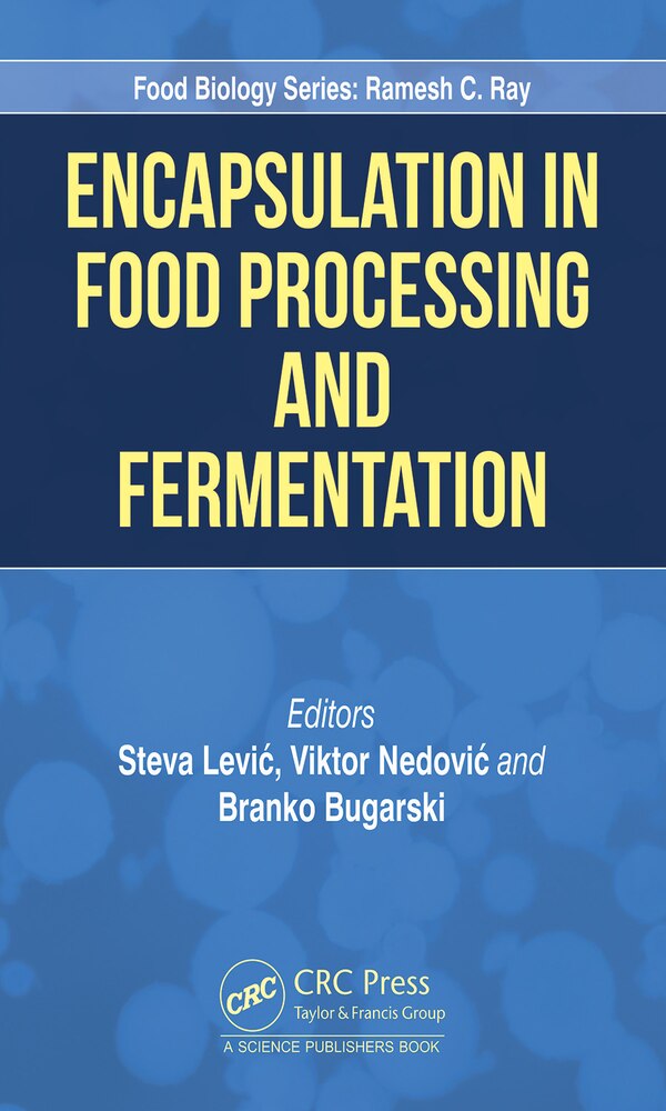 Encapsulation in Food Processing and Fermentation by Steva Levi, Hardcover | Indigo Chapters