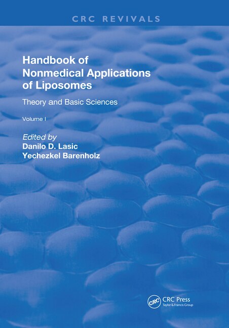 Handbook Of Nonmedical Applications Of Liposomes by Danilo D. Lasic, Paperback | Indigo Chapters