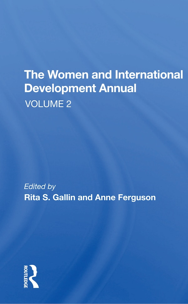 The Women And International Development Annual Volume 2 by Rita S Gallin, Paperback | Indigo Chapters