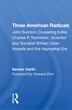 Three American Radicals by Sender Garlin, Paperback | Indigo Chapters