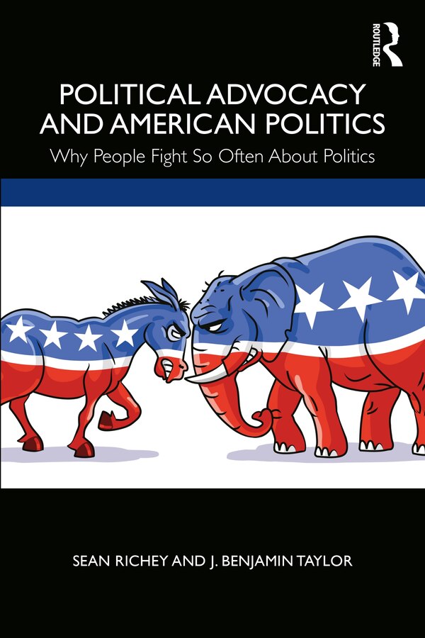 Political Advocacy And American Politics by Sean Richey, Paperback | Indigo Chapters