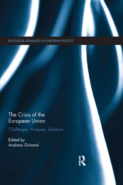 The Crisis Of The European Union by Andreas Grimmel, Paperback | Indigo Chapters