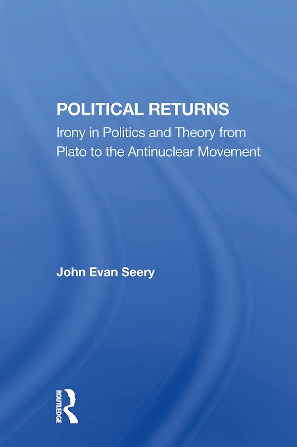 Political Returns by John Evan Seery, Paperback | Indigo Chapters