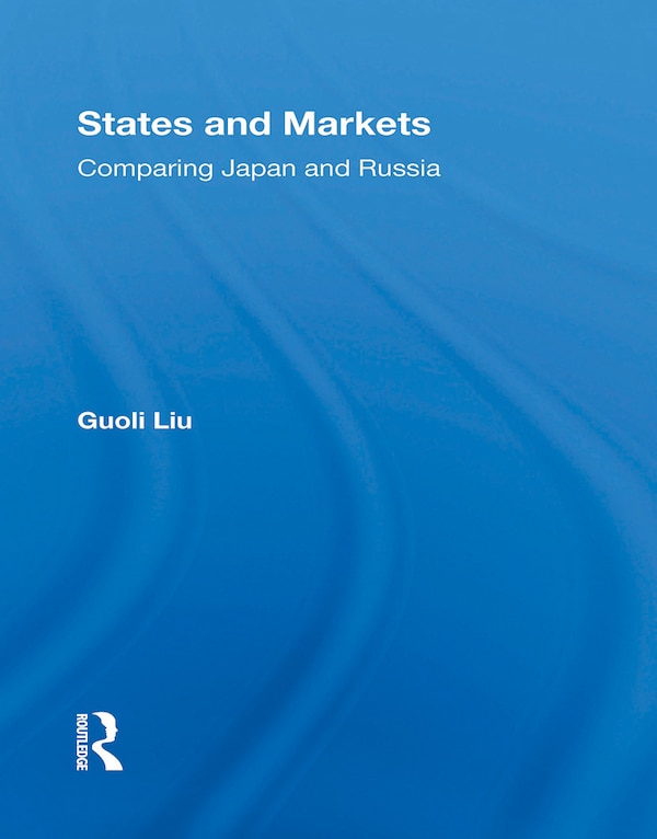 States And Markets by Guoli Liu, Paperback | Indigo Chapters