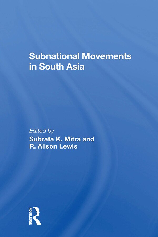 Subnational Movements In South Asia by Subrata Mitra, Paperback | Indigo Chapters