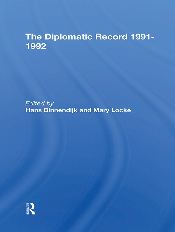 The Diplomatic Record 19911992 by Hans Binnendijk, Paperback | Indigo Chapters