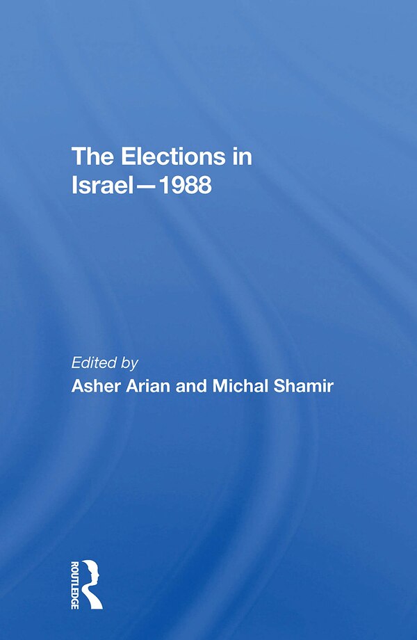 The Elections In Israel1988 by Asher Arian, Paperback | Indigo Chapters