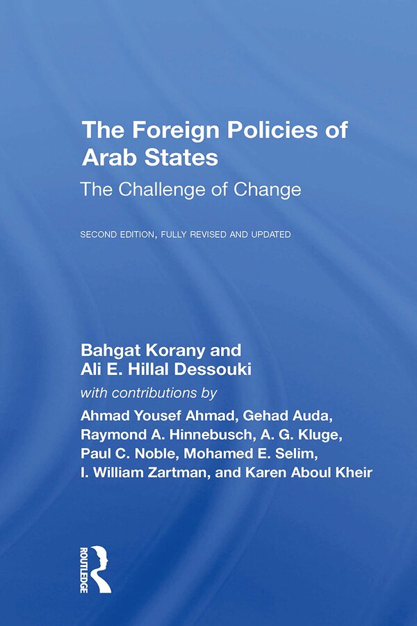 The Foreign Policies Of Arab States by Bahgat Korany, Paperback | Indigo Chapters