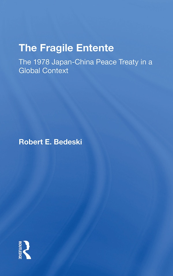 The Fragile Entente by Robert E Bedeski, Paperback | Indigo Chapters
