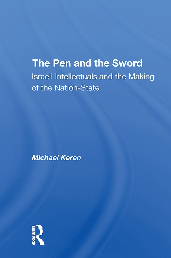 The Pen And The Sword by Michael Keren, Paperback | Indigo Chapters