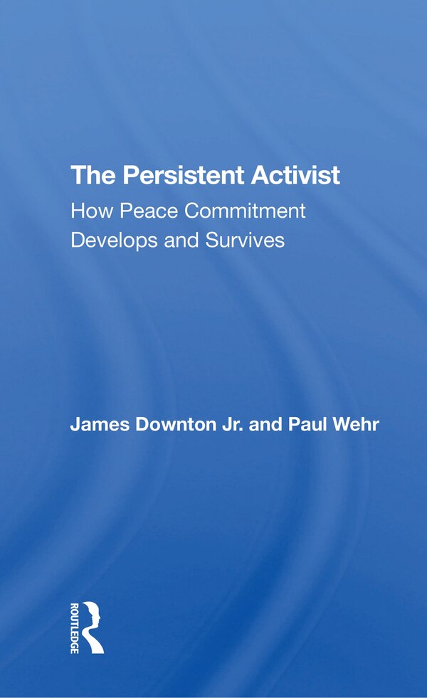 Persistent Activist by James Downton, Paperback | Indigo Chapters