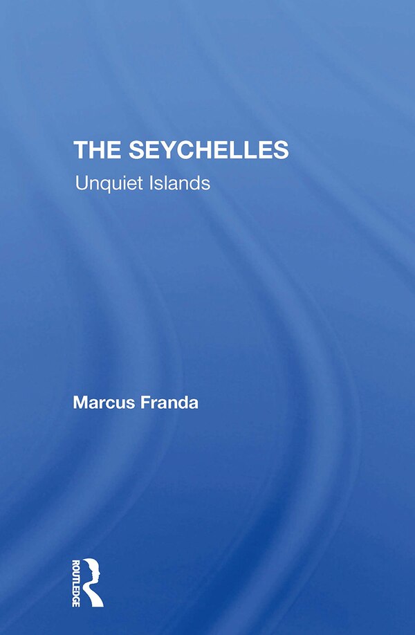 The Seychelles by Marcus Franda, Paperback | Indigo Chapters