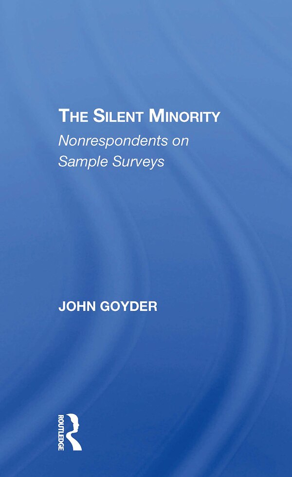 The Silent Minority by John Goyder, Paperback | Indigo Chapters