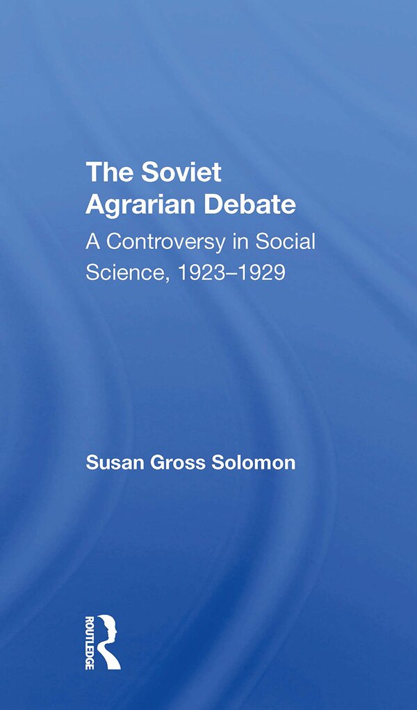 The Soviet Agrarian Deba by Susan Gross Solomon, Paperback | Indigo Chapters