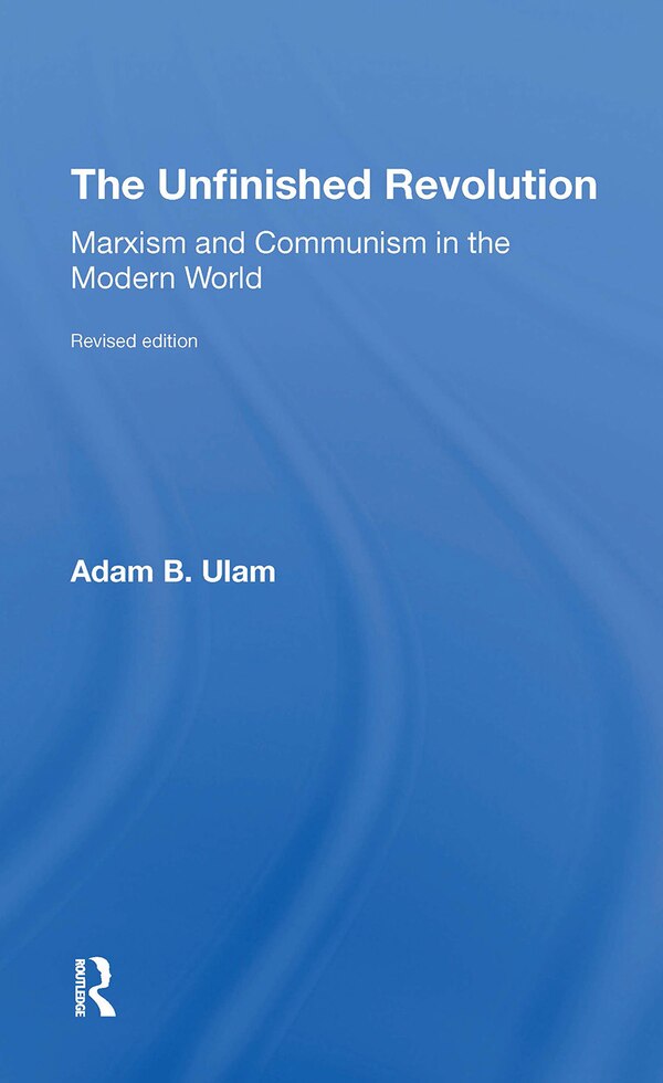 The Unfinished Revolution by Adam B Ulam, Paperback | Indigo Chapters