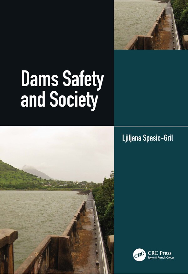 Dams Safety and Society by Ljiljana Spasic-Gril, Hardcover | Indigo Chapters