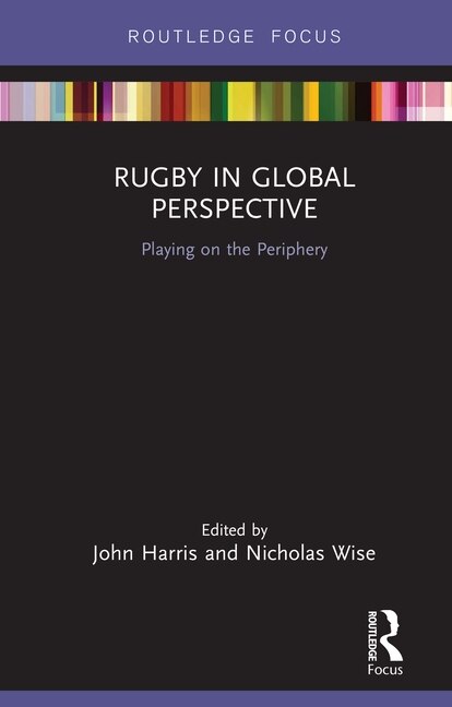 Rugby In Global Perspective by John Harris, Hardcover | Indigo Chapters