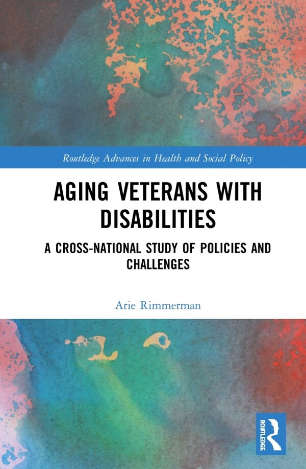 Aging Veterans With Disabilities by Arie Rimmerman, Hardcover | Indigo Chapters