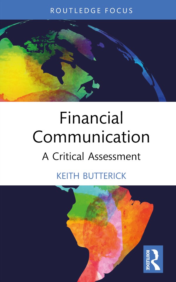 Financial Communication by Keith Butterick, Hardcover | Indigo Chapters