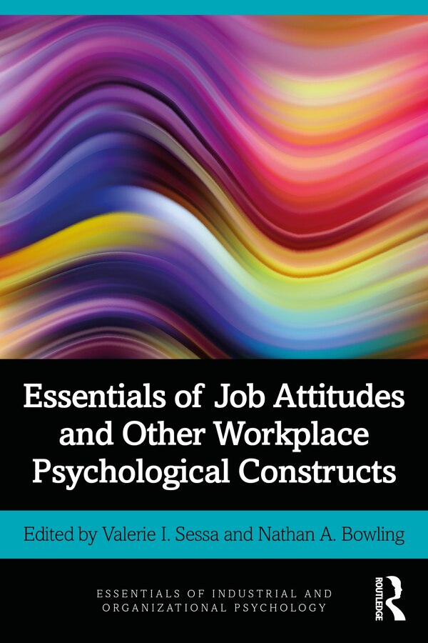 Essentials Of Job Attitudes And Other Workplace Psychological Constructs by Valerie I. Sessa, Paperback | Indigo Chapters
