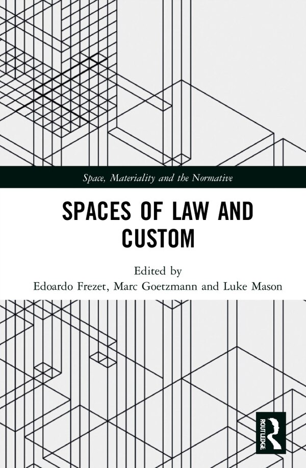Spaces of Law and Custom by Edoardo Frezet, Hardcover | Indigo Chapters