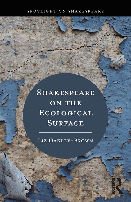 Shakespeare on the Ecological Surface by Liz Oakley-Brown, Paperback | Indigo Chapters