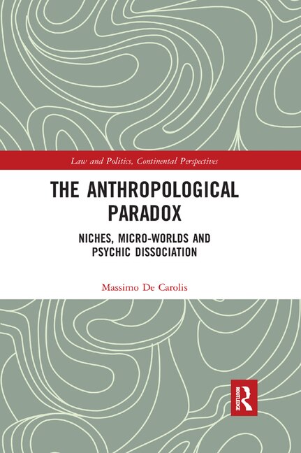 The Anthropological Paradox by Massimo De Carolis, Paperback | Indigo Chapters