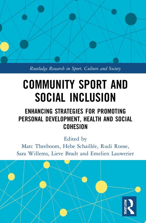 Community Sport and Social Inclusion by Marc Theeboom, Hardcover | Indigo Chapters