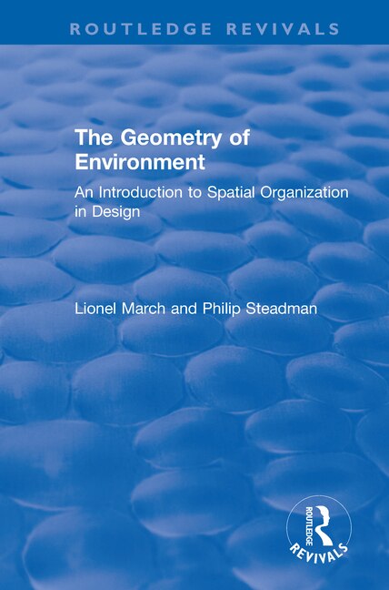 The Geometry Of Environment by Lionel March, Paperback | Indigo Chapters