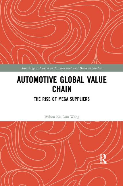 Automotive Global Value Chain by Wilson Kia Onn Wong, Paperback | Indigo Chapters