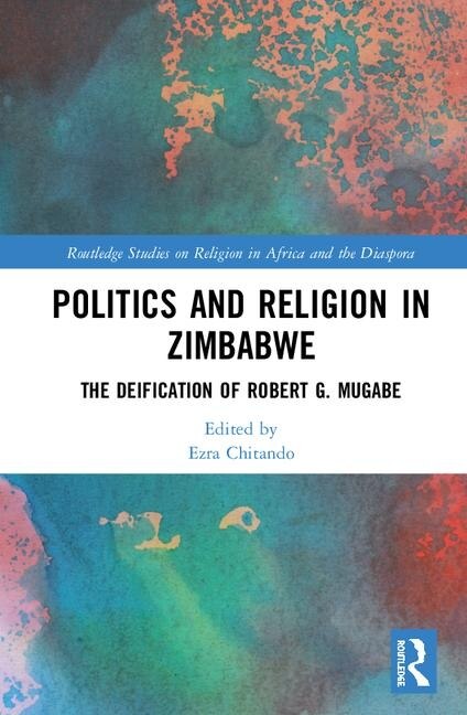 Politics And Religion In Zimbabwe by Ezra Chitando, Hardcover | Indigo Chapters