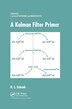A Kalman Filter Primer by Randall L. Eubank, Paperback | Indigo Chapters