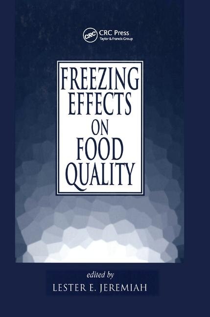 Freezing Effects on Food Quality by Lester E. Jeremiah, Paperback | Indigo Chapters