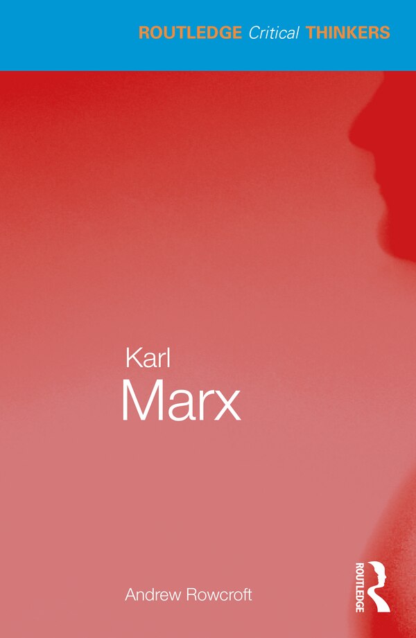 Karl Marx by Andrew Rowcroft, Paperback | Indigo Chapters