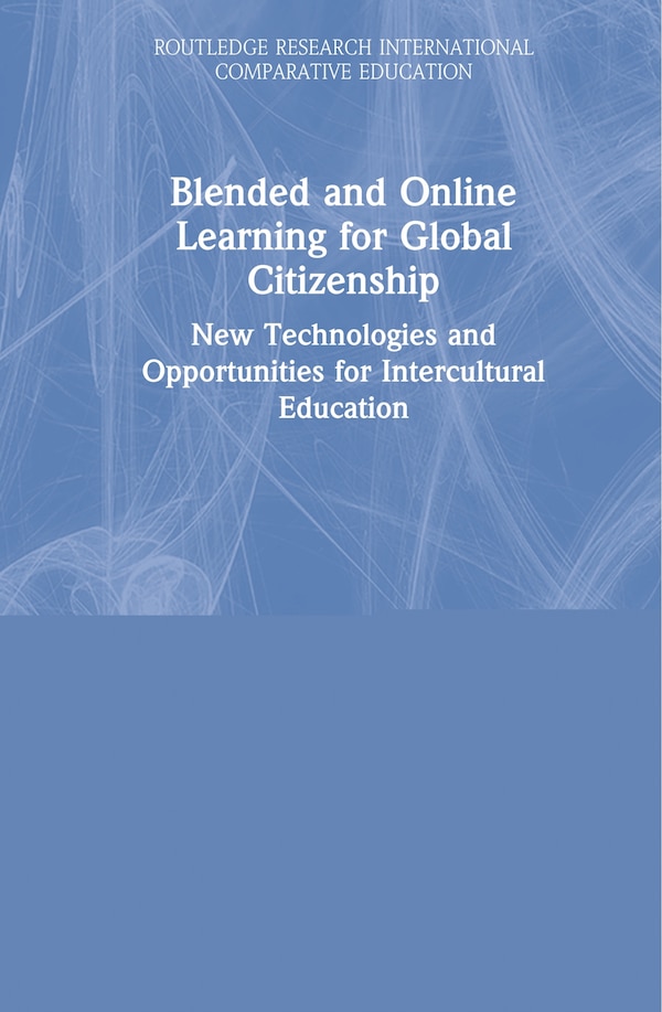 Blended And Online Learning For Global Citizenship by William Hunter, Hardcover | Indigo Chapters