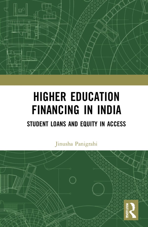 Higher Education Financing In India by Jinusha Panigrahi, Hardcover | Indigo Chapters