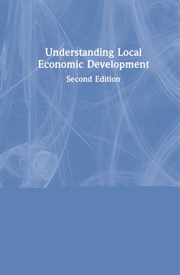 Understanding Local Economic Development by Emil Malizia, Hardcover | Indigo Chapters
