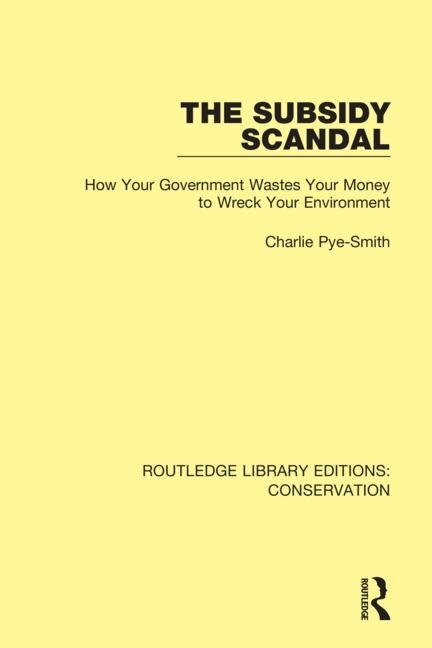 The Subsidy Scandal by Charlie Pye-smith, Paperback | Indigo Chapters