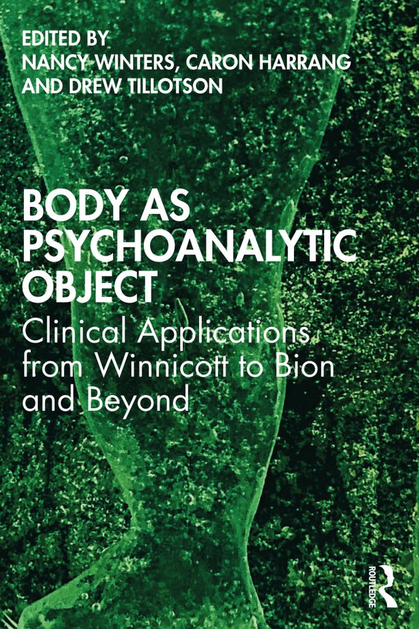 Body As Psychoanalytic Object by Caron Harrang, Paperback | Indigo Chapters