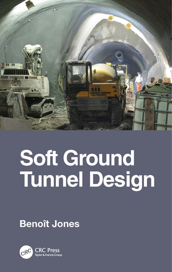 Soft Ground Tunnel Design by Benoit Jones, Hardcover | Indigo Chapters