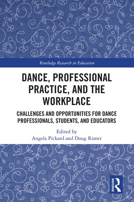 Dance Professional Practice And The Workplace by Angela Pickard, Hardcover | Indigo Chapters