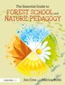 The Essential Guide to Forest School and Nature Pedagogy by Jon Cree, Paperback | Indigo Chapters