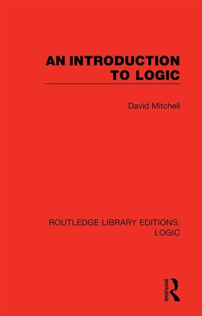 An Introduction To Logic by David Mitchell, Paperback | Indigo Chapters