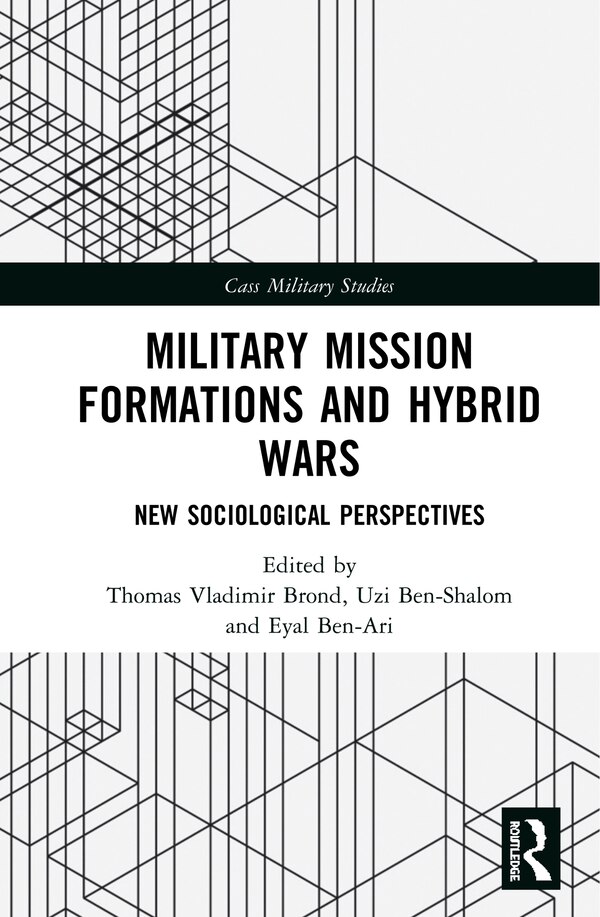 Military Mission Formations And Hybrid Wars by Thomas Vladimir Brond, Hardcover | Indigo Chapters