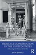 Heritage Conservation in the United States by John H. Sprinkle, Jr., Paperback | Indigo Chapters