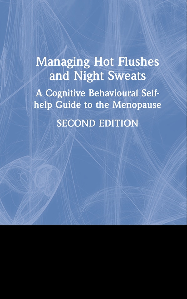 Managing Hot Flushes And Night Sweats by Myra Hunter, Hardcover | Indigo Chapters