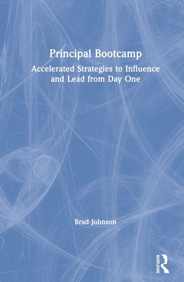 Principal Bootcamp by Brad Johnson, Hardcover | Indigo Chapters