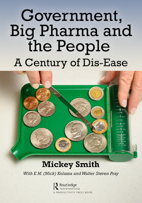 Government Big Pharma And The People by Mickey Smith, Hardcover | Indigo Chapters