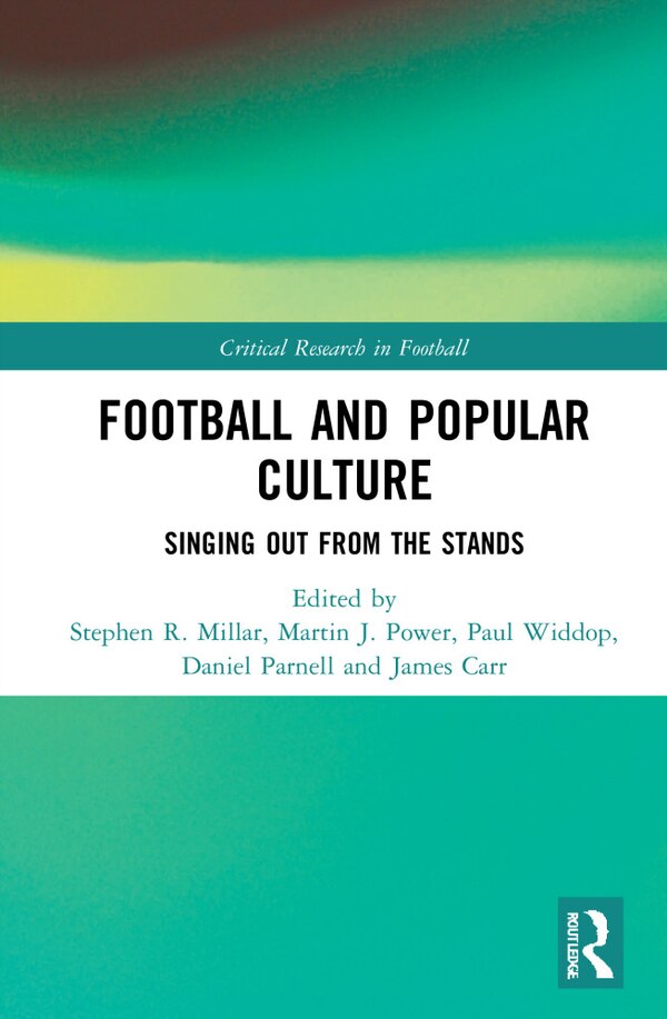 Football And Popular Culture by Stephen R. Millar, Hardcover | Indigo Chapters